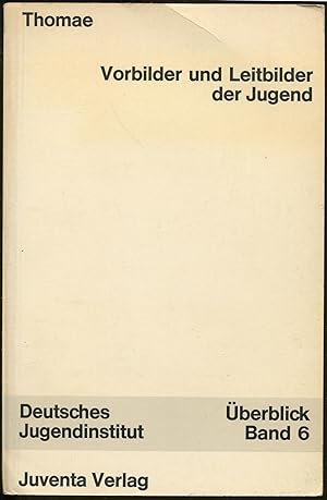 Seller image for Vorbilder und Leitbilder der Jugend [= berblick zur wissenschaftlichen Jugendkunde; Band 6] for sale by Antikvariat Valentinska