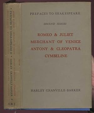 Bild des Verkufers fr Prefaces to Shakespeare. Second Series: Romeo & Juliet * Merchant of Venice * Antony & Cleopatra * Cymbeline zum Verkauf von Antikvariat Valentinska