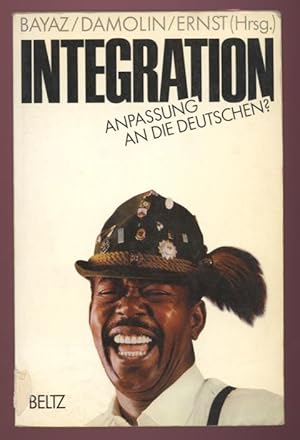 Seller image for Integration. Anpassung an die Deutschen? for sale by Antikvariat Valentinska