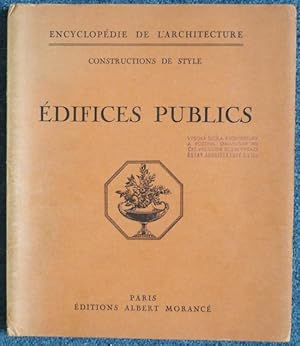 Constructions de style. Edifices publics. Encyclopedie de l'architecture