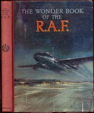 The Wonder Book of the R.A.F.: With seven Colour Plates and over 200 Illustrations. Sixth Edition