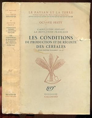 Les Conditions de Production et de Recolte des Cereales. L'Agriculture pendant - La Revolution Fr...