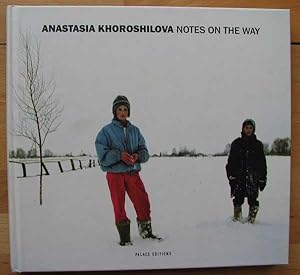 Image du vendeur pour Anastasia Khoroshilova - Notes on the Way mis en vente par Antikvariat Valentinska