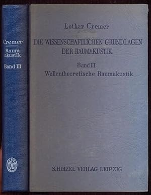 Immagine del venditore per Wellentheoretische Raumakustik. Die wissenschaftlichen Grundlagen der Raumakustik, Band III. Mit 87 Abbildungen venduto da Antikvariat Valentinska