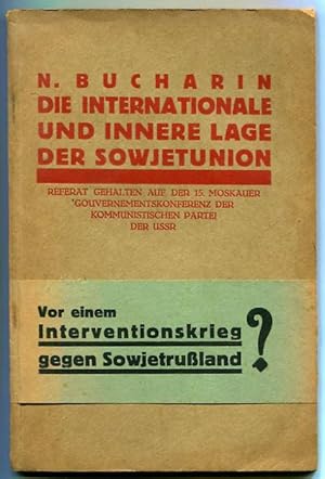 Bild des Verkufers fr Die Internationale und innere Lage der Sowjetunion. Referat gehalten auf d. 15. Moskauer . Konferenz d. Kommunistischen Partei d. USSR zum Verkauf von Antikvariat Valentinska