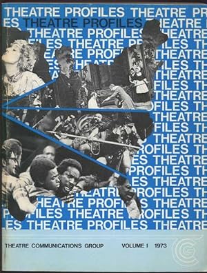Theatre Profiles, Volume I, 1973: An International Handbook of Nonprofit Professional Theatres in...