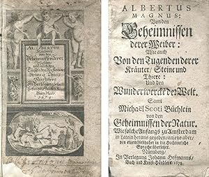 Albertus Magnus: Von den Geheimnissen derer Weiber: Wie auch Von den Tugenden derer Kräuter / Ste...