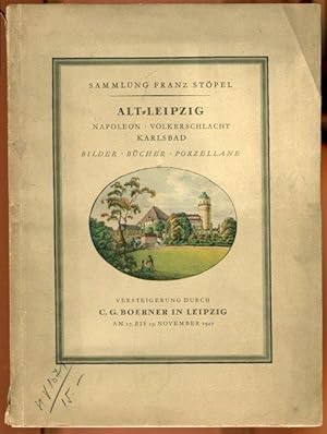 Alt-Leipzig, Sächsische ansichten, Napoleon, Völkerschlacht, Karlsbad. Bilder - Bücher - Porzellane