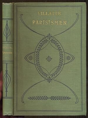 Parisismen. Alphabetisch geordnete Sammlung der eigenartigen Ausdrucksweisen des pariser Argot. E...