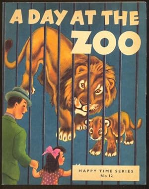 Seller image for A Day at the ZOO [= Happy Times Series; No. 12] for sale by Antikvariat Valentinska