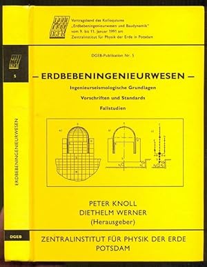 Erdbebeningenieurwesen. Ingenieurseismologische Grundlagen. Vorschriften und Standards. Fallstudi...