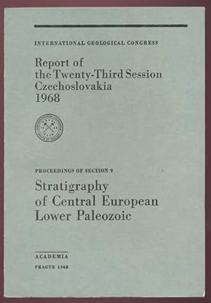 Stratigraphy of Central European Lower Paleozoic. Proceedings of Section 9. International geologi...