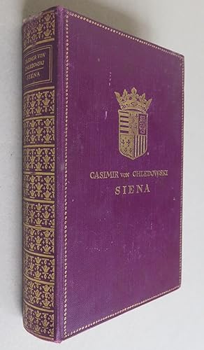 Bild des Verkufers fr Siena. Zwei Bnde. Vierte Auflage. Mit 66 Abbildungen zum Verkauf von Antikvariat Valentinska