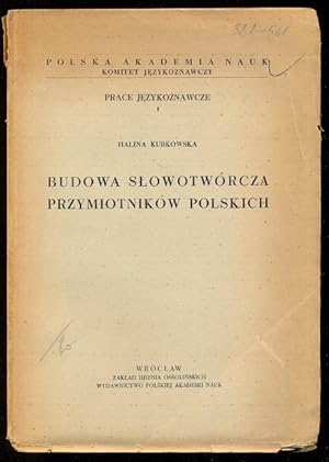 Budowa slowotworcza przymiotnikow Polskich. prace jezykoznawcze 1