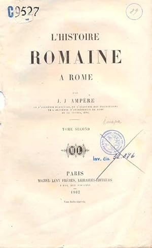 Image du vendeur pour L'Histoire Romaine a Rome. Tome second. Zweiter Teil mis en vente par Antikvariat Valentinska