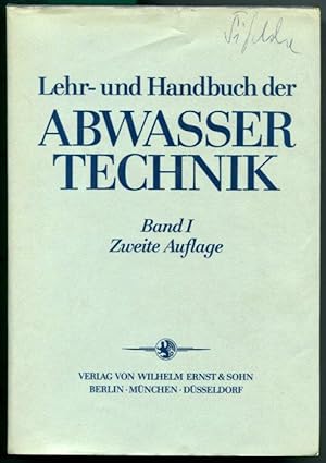 Seller image for Lehr- und Handbuch der Abwassertechnik (Abwasser Technik). Band I. Zweite Aufl. for sale by Antikvariat Valentinska