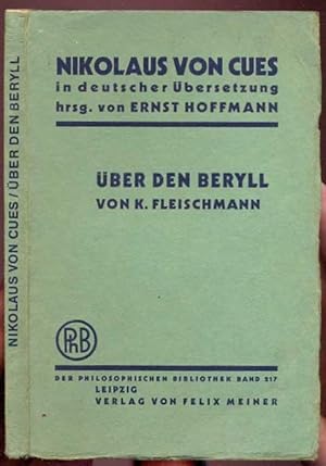 Über den Beryll. Mit einer Einführung: Die Vorgeschichte der Cusanischen Coincidentia oppositorum...