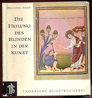 Bild des Verkufers fr Die Heilung des Blinden in der Kunst. Thorbecke Kunstbcherei, Band 8. Mit Verfasserwidmung auf dem Vorsatz zum Verkauf von Antikvariat Valentinska