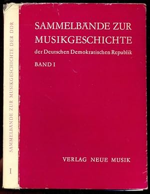 Bild des Verkufers fr Sammelbnde zur Musikgeschichte der Deutschen Demokratischen Republik; Band I zum Verkauf von Antikvariat Valentinska