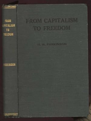 From Capitalism to Freedom: Containing A Study in Marxian Economics