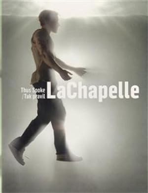 Image du vendeur pour Tak pravil LaChapelle = Thus Spoke LaChapelle mis en vente par Antikvariat Valentinska