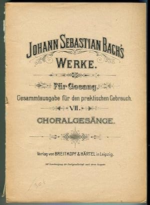 Choralgesänge. Werke. Für Gesang. Gesamtausgabe für praktischen Gebrauch VII.