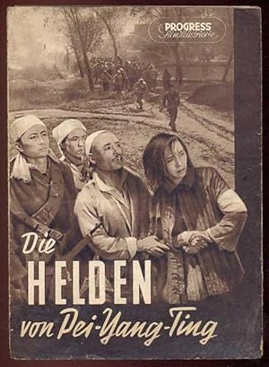 Die Helden von Pei-Yang-Ting. Progress Filmillustrierte.