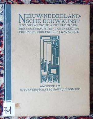 Nieuw - Nederlandsche Bouwkunst. Een Verzameling van Fotografische Afbeeldingen van Nederlandsche...