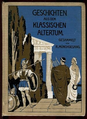 Seller image for Geschichte aus dem klassischen Altertum. Ernste und heitere Erzahlungen nach griechischen und rmischen Quellen. Fr Jugend gesammelt von . for sale by Antikvariat Valentinska