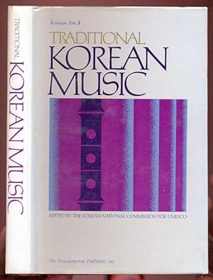 Traditional Korean Music. Korean Art 3. Edited by the Korean National Commission for UNESCO