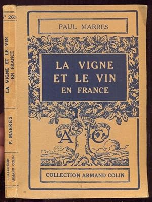 Imagen del vendedor de Le vigne et le vin en France. 11 cartes. Collection Armand Colin No 263 a la venta por Antikvariat Valentinska