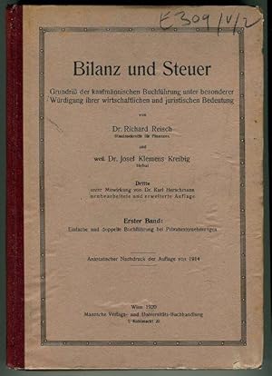 Bilanz und Steuer. I. Band. Grundriss d. Kaufmännischen Buchführung . 3. (Karl Herschmann) erweit...