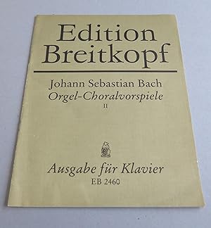 Orgel-Choralvorspiele. Für Klavier bearbeitet von Ferrucio Busoni. II. (Nr. 6-9) [= Edition Breit...