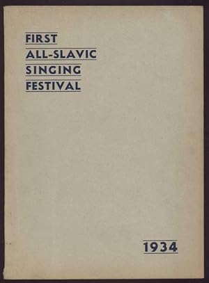 First All-Slavic Singing Festival. Given by United Slavic Choral Societies. Sunday, December 9, 1...