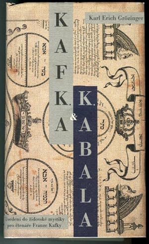 Bild des Verkufers fr Kafka und die Kabbala. Einfhrung in die Jdische Mystik fr Franz Kafkas Lesers. Kafka a kabala. Uvedeni do zidovske mystiky . Translation E. Svetlik zum Verkauf von Antikvariat Valentinska