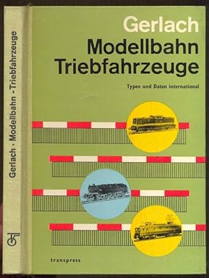 Modellbahn-Trieb. Typen und Daten international