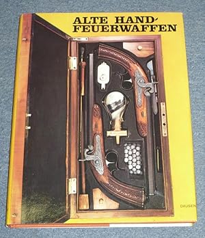 Imagen del vendedor de Alte Handfeuerwaffen. 2. Auflage a la venta por Antikvariat Valentinska