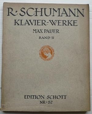 Robert Schumann Klavierwerke. Für Klavier, Band II. Edition Schott Nr. 52
