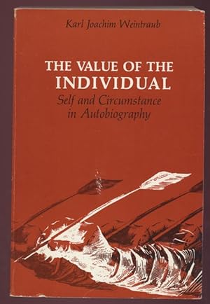 Bild des Verkufers fr The Value of the Individual. Self and Circumstance in Autobiography zum Verkauf von Antikvariat Valentinska