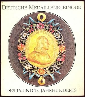 Image du vendeur pour Deutsche Medaillenkleinode des 16. und 17. Jahrhunderts. Kulturgeschichtliche Miniaturen mis en vente par Antikvariat Valentinska