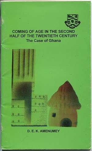 Bild des Verkufers fr Coming of Age in the Second Half of the Twentieth Century: The Case of Ghana: An Inaugural Lecture Delivered at the university Cape Coast on 24th June, 1998 zum Verkauf von Antikvariat Valentinska