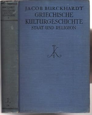 Griechische Kulturgeschichte von Jacob Burkhard. Erster Band. Der Staat und Religion