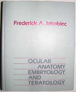 Ocular Anatomy, Embryology and Teratology