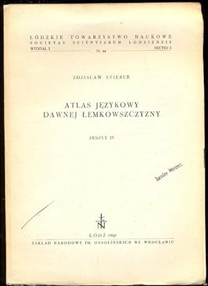Atlas jezykowy dawnej lemkowszczyzny, Zeszyt IV. Lodzkie Towarzystwo Naukowe, Wydzial I, Nr. 44