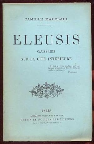 Eleusis. Causeries sur la cite interieure