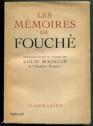 Les memoires de Fouche. Introduction et notes de Louis Madelin.