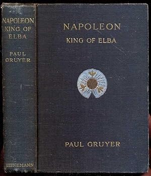 Seller image for Napoleon. King of Elba. With Thirty-eight Illustrations for sale by Antikvariat Valentinska