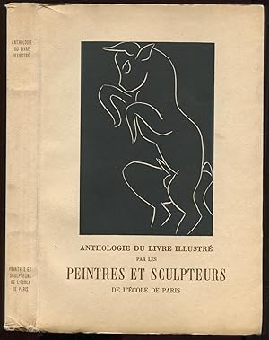 Bild des Verkufers fr Anthologie du livre illustr par les peintres et sculpteurs de l'cole de Paris. Avant-propos de Claude Roger-Marx. "Comment j'ai fait mes livres" par Henri Matisse. Catalogue tabli par Albert Skira zum Verkauf von Antikvariat Valentinska