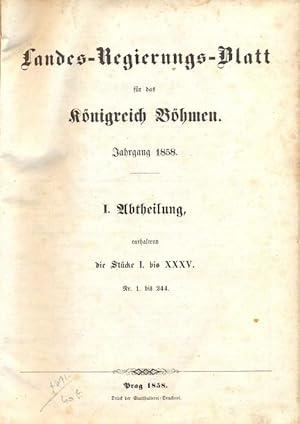 Landes-Regierungs-Blatt für das Königreich Böhmen, Jg. 1858, I. & II. Abtheilung enthaltend die S...