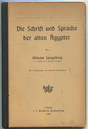 Seller image for Die Schrift und Sprache der alten gypter. Mit 3 Abbildungen und mehren Schriftproben for sale by Antikvariat Valentinska